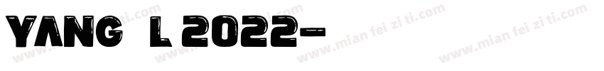 yang · L 2022字体转换
